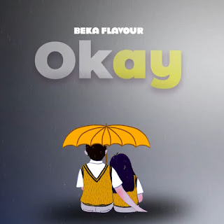 AUDIO Beka Flavour – Okay Mp3 Download