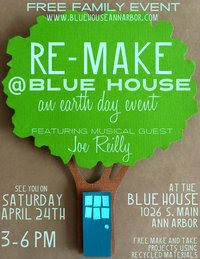 Remake Earth Day event at Blue House Ann Arbor