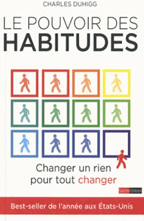 Le pouvoir des habitudes : Changer un rien pour tout changer