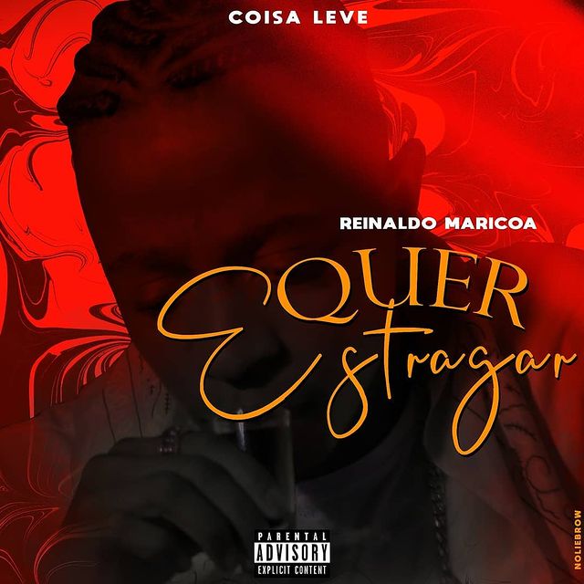 Reinaldo Maricoa - Quer Estragar (Prod. Delc The drumer) [Exclusivo 2021] (Download MP3)