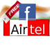 Trick To Free Facebook for Airtel users February 2013