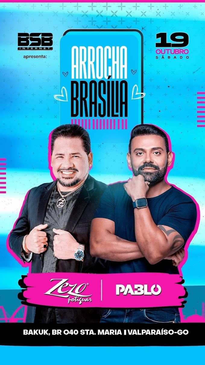 19/10/2024 Shows de Zezo e Pablo em Brasília [Bakuk Rancho e Lazer]