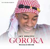 ( NEW AUDIO ) Jay Melody – Goroka | Mp3 Download