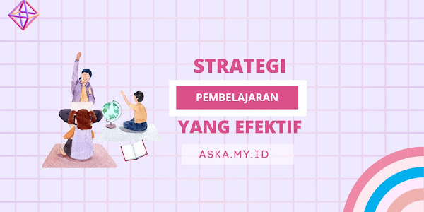 Strategi Pembelajaran yang Efektif