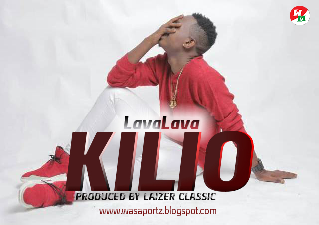 AUDIO | Lavalava - Kilio | Download