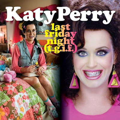 Katy Perry - Last Friday Night (TGIF) Lyrics