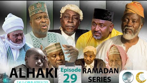 ALHAKI EPISODE 29 'Ramadan Series'