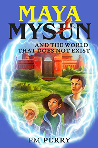 Maya Mysun and the World That Does Not Exist by PM Perry