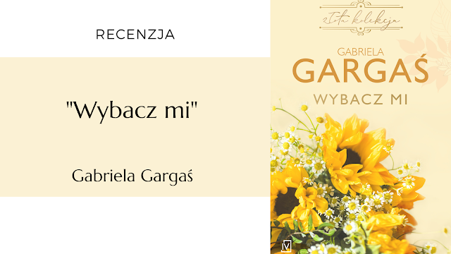 #517 "Wybacz mi" – Gabriela Gargaś