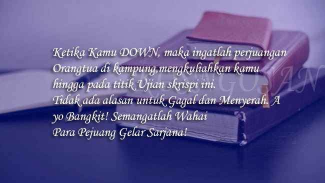 Kata Kata Semangat Untuk Sidang Skripsi