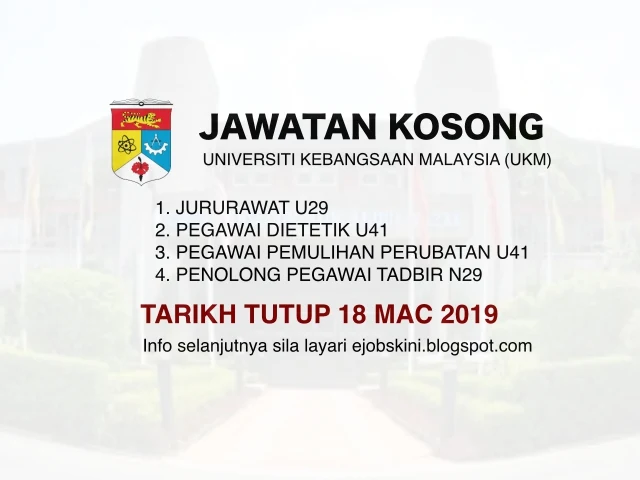 Jawatan Kosong Universiti Kebangsaan Malaysia (UKM) Mac 2019