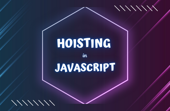 JavaScript Hoisting Tutorial for Beginners: Key Concepts and Practice