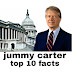 Jimmy Carter Top 10 Facts: What is Jimmy Carter best known for?