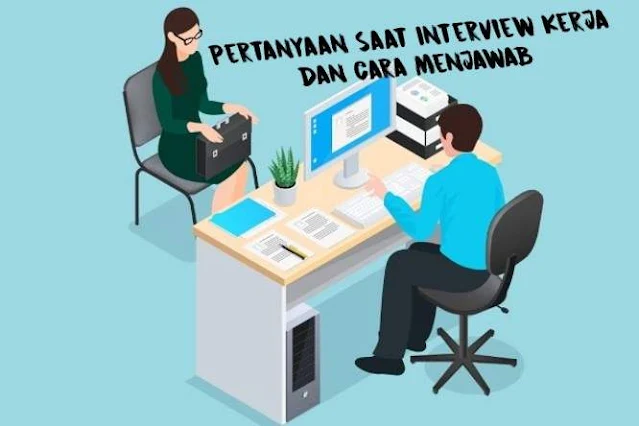 Pertanyaan Saat Interview kerja