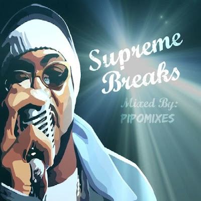 Pipomixes - Supreme Breaks (2017)