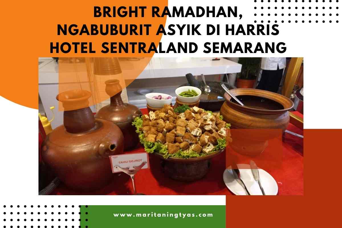 Ngabuburit Asyik di HARRIS Hotel Sentraland Semarang