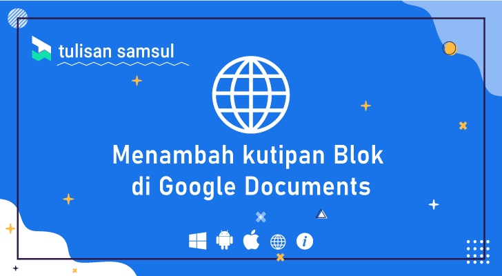 Bagaimana menambah kutipan Blok di Google Documents?