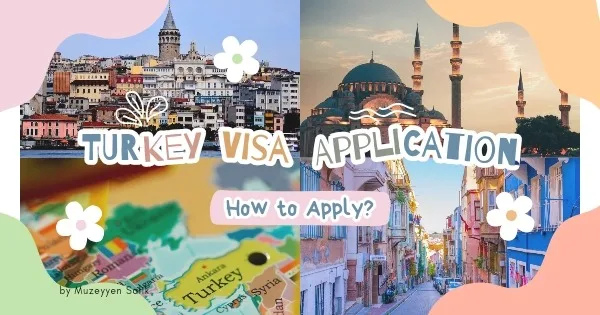 Bagaimana Cara mengajukan Visa Turki