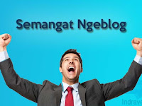 Mau Tau? Bagaimana Cara Membangkitkan Dan Memelihara Semangat Ngeblog