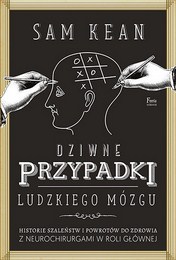 http://lubimyczytac.pl/ksiazka/287590/dziwne-przypadki-ludzkiego-mozgu