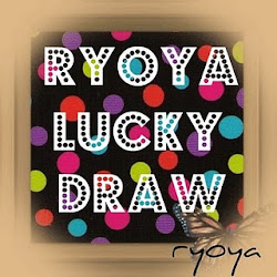 RYOYA LUCKY DRAW