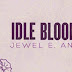 IDLE BLOOM  by Jewel E Ann  - NOW ON SALE FOR  ONLY $0.99! 