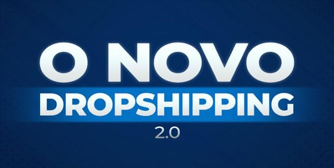 Curso: O Novo Dropshipping 2.0