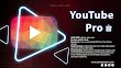 YouTube Pro Mod apk Version 16