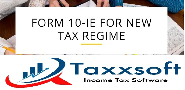 New Income Tax Form 10-IE