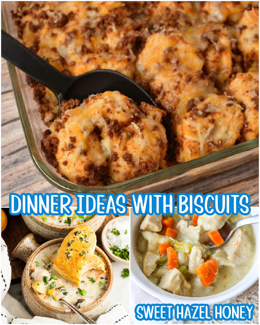 collage photo of recipes with text that says Dinner Ideas with Biscuits.