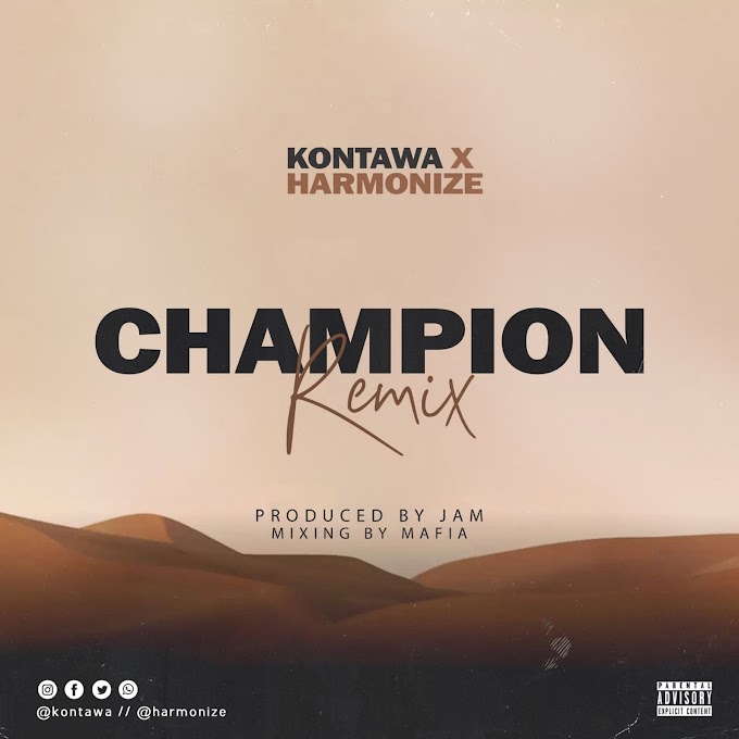 Download Audio : Kontawa Ft Harmonize - Champion remix Mp3