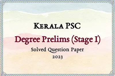 Kerala PSC Degree Prelims Answer Key | 29/04/2023