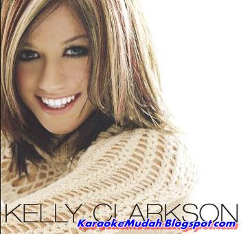 Lagu Karaoke Barat Kelly Clarkson - Because of You