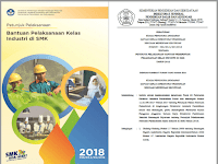 Juklak Bantuan Pelaksanaan Kelas Industri di SMK Tahun 2018