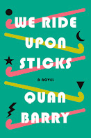 Cover of We Ride Upon Sticks by Quan Barry