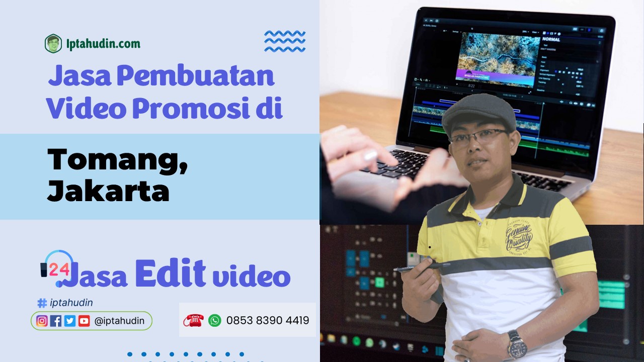 Jasa Video Promosi di Tomang, Jakarta	Terbaik
