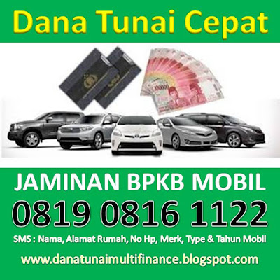 Pinjaman Jaminan BPKB Mobil Bunga Rendah: plus  Dana 