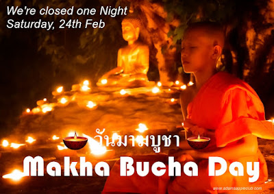 Adam’s Apple Club is closed one night “Makha Bucha Day” Saturday, 24th February 2024!