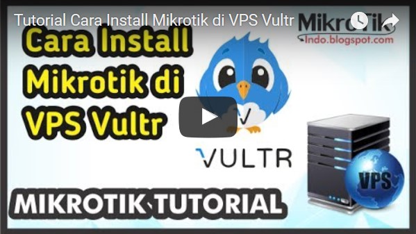Tutorial Install Mikrotik VPS Vultr
