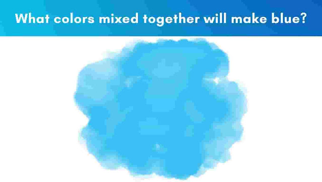 What colors mixed together will make blue? - Digitalwisher
