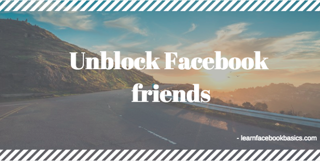 How to Unblocked a Blocked Facebook Friends | Unblock People On Fb