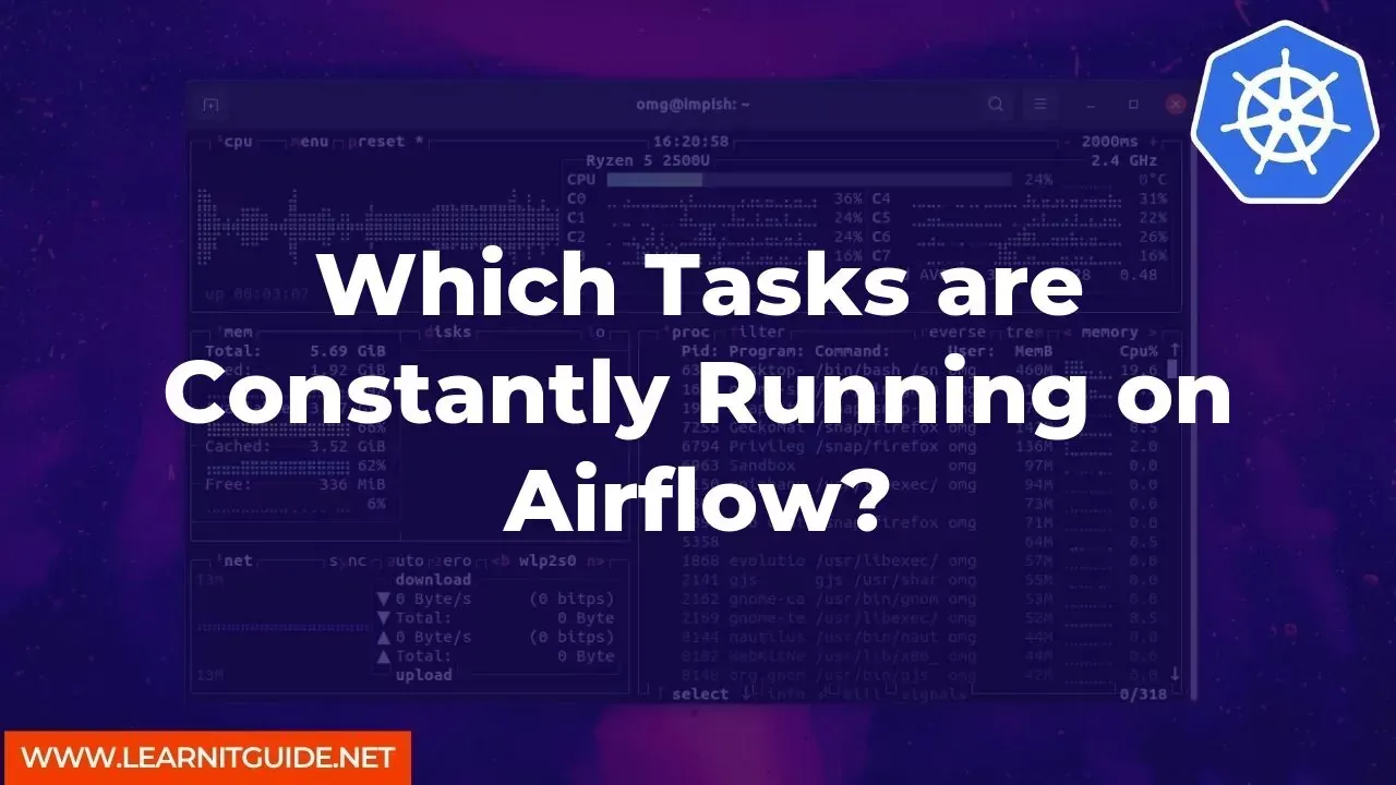 Which Tasks are Constantly Running on Airflow