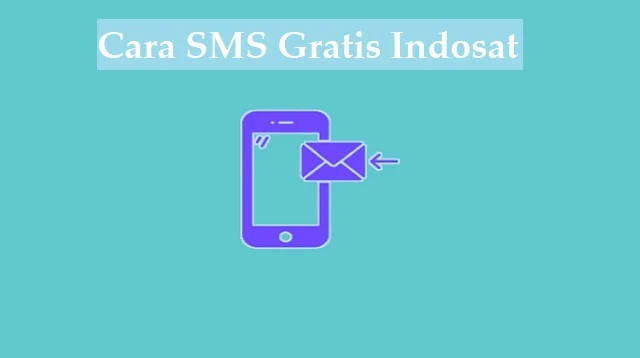 Cara SMS Gratis Indosat