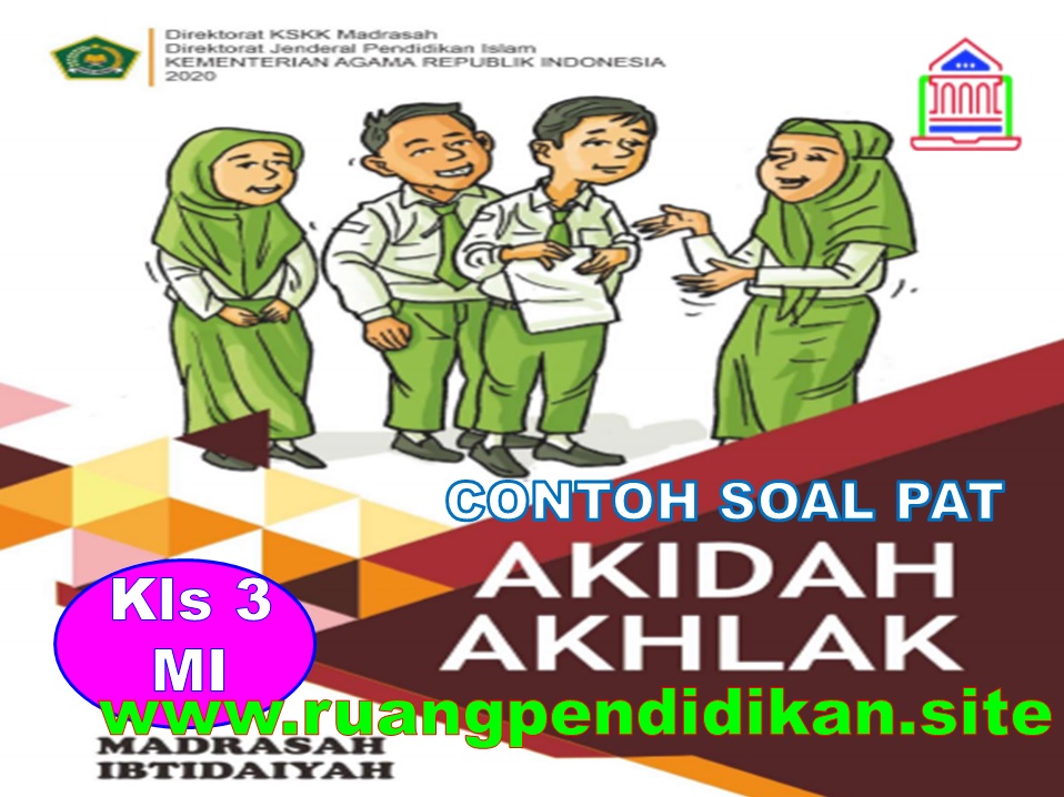 Soal PAT/UKK Akidah Akhlak