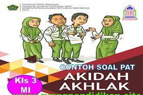 Contoh Soal PAT/UKK Akidah Akhlak Kelas 3 SD/MI Sesuai KMA 183