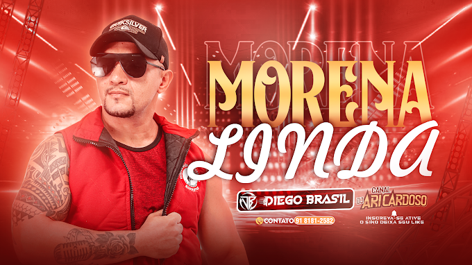 Brega 2023 Lançamento Top Oficial (Diego Brasil - Morena Linda) - Dj Ari Cardoso