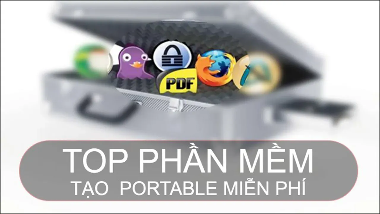 TOP 7 phần mềm tạo Portable miễn phí, tốt nhất, dễ sử dụng 