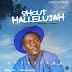 Music: Xpert Laba - Shout Hallelujah