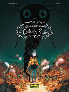 Reseña de "El pavoroso miedo de Epifanía Susto" de Gauthier y Lefèvre - Norma editorial