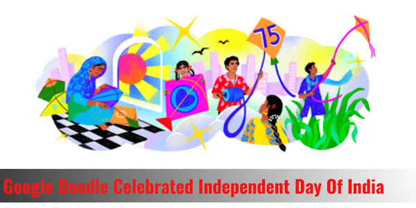 Google Doodle Celebrated Independent Day Of India: गूगल ने डूडल बनाकर भारत के स्वतंत्रता दिवस को मनाया है | 